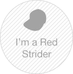 Red Strider Badge: Earned for being a Red Strider